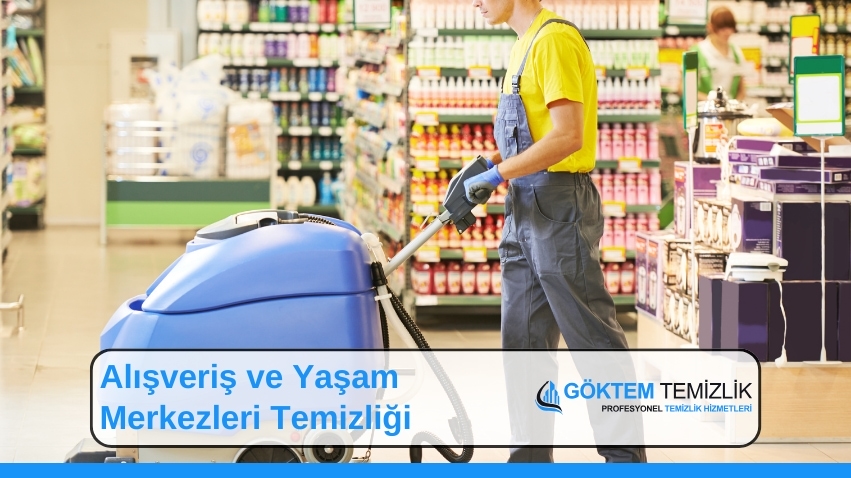 Alışveriş ve Yaşam Merkezleri Temizliği